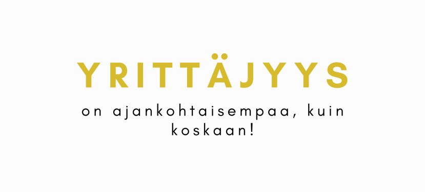 Yrittäjyys on päivän&nbsp;sana